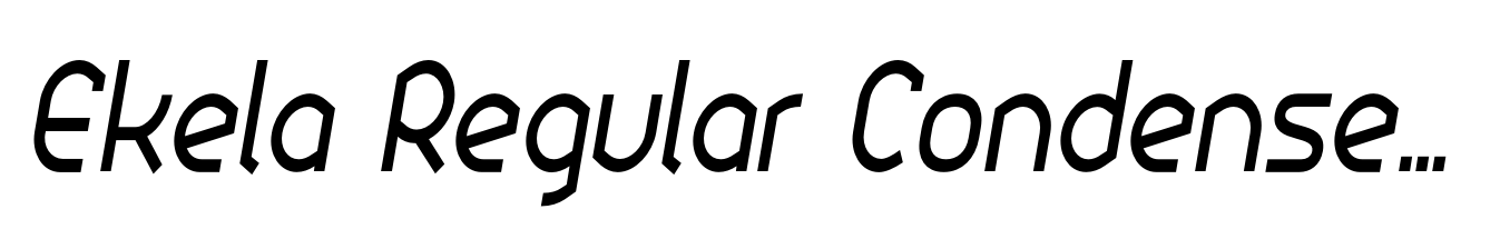 Ekela Regular Condensed Italic